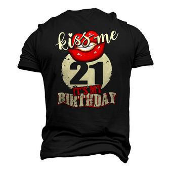 21St Birthday Kiss Me Its My 21 Years Old Birthday Tz2 Red Lips Men's 3D T-Shirt Back Print | Mazezy