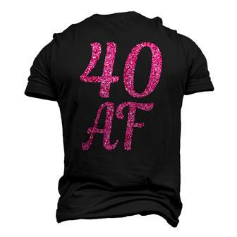 40Th Birthday 40 Af Pink 40 Years Old B-Day Men's 3D T-Shirt Back Print | Mazezy