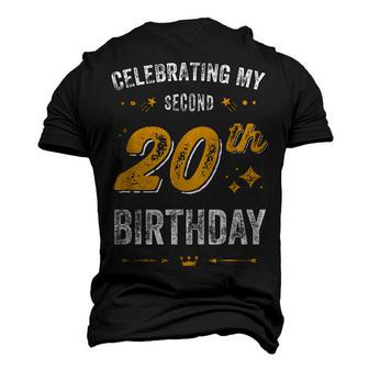 40Th Birthday Celebrating My Second 20Th Birthday Men's 3D T-shirt Back Print - Seseable