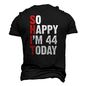 44 Years Old Birthday Vintage So Happy Im 44 Today Men's 3D T-Shirt Back Print | Mazezy