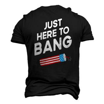 4Th Of July Just Here To Bang Men's 3D T-Shirt Back Print | Mazezy