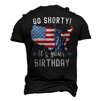 Womens 4Th Of July Patriotic Go Shorty Its Your Birthday Men's 3D T-shirt Back Print - Seseable
