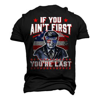 4Th Of July Trump Sunglasses-If You Aint First Youre Last Men's 3D T-shirt Back Print - Seseable