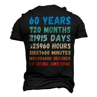60Th Birthday 60 Years Of Being Awesome Wedding Anniversary Men's 3D T-shirt Back Print - Seseable