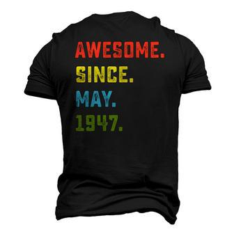75Th Birthday Awesome Since May 1947 75 Years Old Men's 3D T-Shirt Back Print | Mazezy