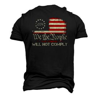 American Flag 1776 Flag We The People I Will Not Comply Men's 3D T-Shirt Back Print | Mazezy