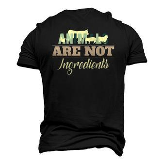 Animals Are Not Ingredients Vegan Animal Lover Men's 3D T-Shirt Back Print | Mazezy