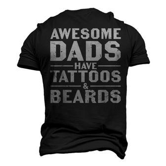 Mens Awesome Dads Have Tattoos And Beards Fathers Day V4 Men's 3D T-shirt Back Print - Seseable