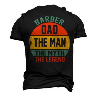 Barber Dad The Man The Myth The Legend Fathers Day T Shirts Men's 3D Print Graphic Crewneck Short Sleeve T-shirt - Monsterry