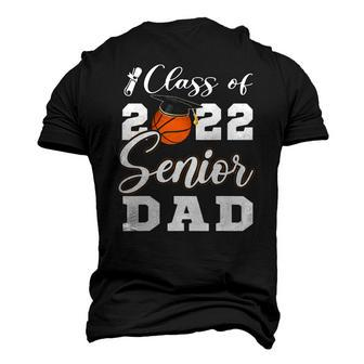 Basketball Senior Dad Class Of 2022 High School Grad Men's 3D T-Shirt Back Print