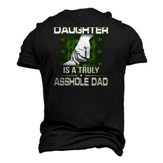 Behind Every Smartass Daughter Is A Truly Asshole Dad Fathers Day Men's 3D T-Shirt Back Print | Mazezy