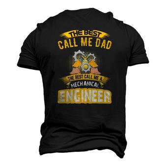The Best Call Me Dad Call Me A Mechanical Engineer Men's 3D T-Shirt Back Print | Mazezy