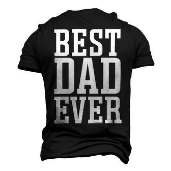 Best Dad Ever Apparel - Best Dad Men's 3D T-shirt Back Print - Seseable