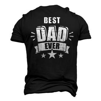 Best Dad Ever Fathers Day For Daddy Or Father Men's 3D Print Graphic Crewneck Short Sleeve T-shirt - Monsterry CA