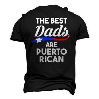Mens The Best Dads Are Puerto Rican Puerto Rico Men's 3D T-Shirt Back Print | Mazezy