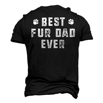 Best Fur Dad Ever Funny Sayings Novelty Men's 3D Print Graphic Crewneck Short Sleeve T-shirt - Monsterry