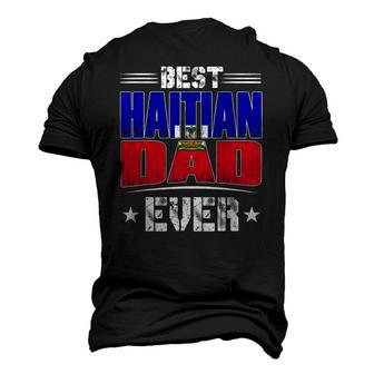 Best Haitian Dad Ever Fathers Day Men's 3D T-Shirt Back Print | Mazezy