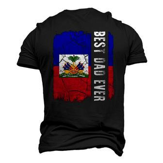 Best Haitian Dad Ever Haiti Daddy Fathers Day Men's 3D T-Shirt Back Print | Mazezy