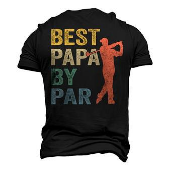 Best Papa By Par Fathers Day Golf Grandpa Men's 3D T-Shirt Back Print | Mazezy DE