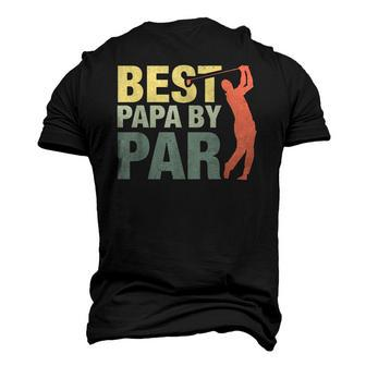 Best Papa By Par Fathers Day Golf Grandpa Classic Men's 3D T-Shirt Back Print | Mazezy