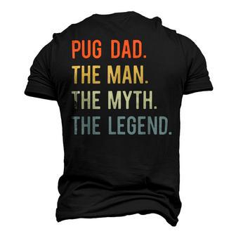 Best Pug Dad S Dog Animal Lovers Cute Man Myth Legend Men's 3D T-shirt Back Print - Seseable