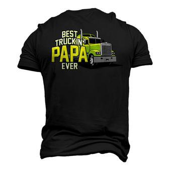 Best Truckin Papa Ever Trucker Truck Driver Dad Father Men's 3D T-shirt Back Print - Seseable