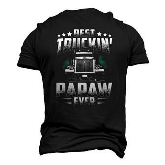 Best Truckin Papaw Ever Fathers Day Tee Xmas Trucker Men's 3D T-Shirt Back Print | Mazezy