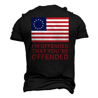 Betsy Ross Flag Usa Im Offended That Youre Offended Men's 3D T-Shirt Back Print | Mazezy