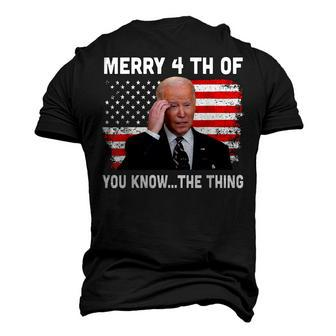 Biden Dazed Merry 4Th Of You KnowThe Thing Men's 3D T-shirt Back Print - Seseable