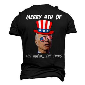Biden Merry 4Th Of You Know The Thing Anti Joe Biden Men's 3D T-Shirt Back Print | Mazezy
