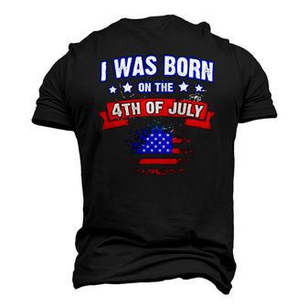I Was Born On The 4Th Of July Men's 3D T-Shirt Back Print | Mazezy