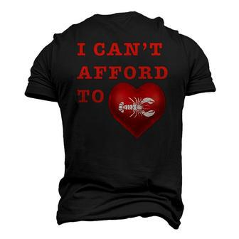 I Cant Afford To Love Lobster Men's 3D T-Shirt Back Print | Mazezy