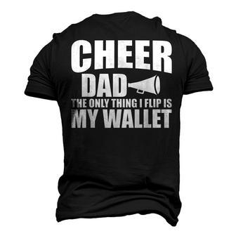Cheer Dad The Only Thing I Flip Is My Wallet Men's 3D T-shirt Back Print - Seseable