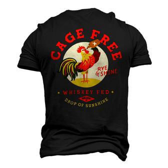 Chicken Chicken Cage Free Whiskey Fed Rye & Shine Rooster Funny Chicken V2 Men's 3D Print Graphic Crewneck Short Sleeve T-shirt - Monsterry