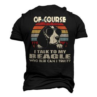 Of Course I Talk To My Beagle Vintage 56 Beagle Dog Men's 3D T-shirt Back Print - Seseable