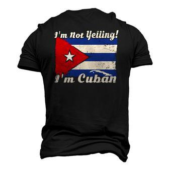Cuban Flag Cuba Saying Im Not Yelling Im Cuban Men's 3D T-Shirt Back Print | Mazezy