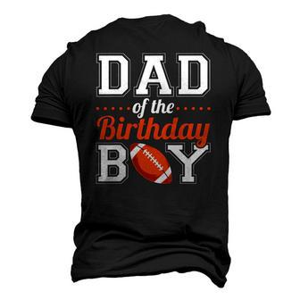 Dad Of The Birthday Boy Football Men's 3D T-Shirt Back Print | Mazezy