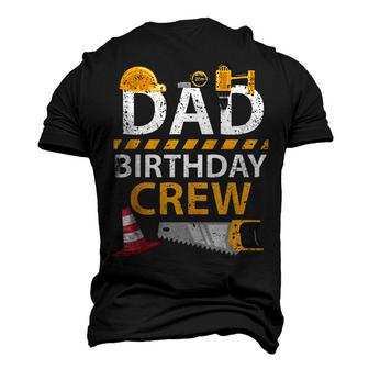 Dad Birthday Crew Construction Birthday Party Supplies Men's 3D T-shirt Back Print - Seseable