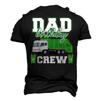 Dad Birthday Crew Garbage Truck Family Birthday Party Men's 3D T-shirt Back Print - Seseable