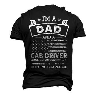 Im A Dad And Cab Driver Fathers Day & 4Th Of July Men's 3D T-shirt Back Print - Seseable