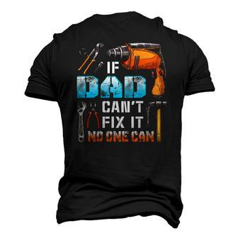 If Dad Cant Fix It No One Can Love Father Day Men's 3D T-Shirt Back Print | Mazezy