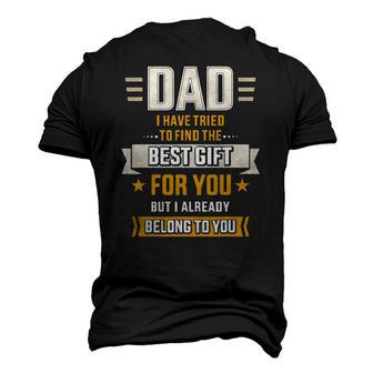 Mens Dad Tried Find Best But Already Belong To You Fathers Day Men's 3D T-Shirt Back Print | Mazezy