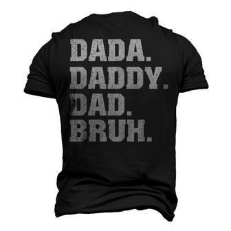 Mens Dada Daddy Dad Bruh From Son Boys Fathers Day V3 Men's 3D T-shirt Back Print - Seseable