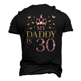 My Daddy Is 30 Years Old 30Th Fathers Birthday Men's 3D T-Shirt Back Print | Mazezy
