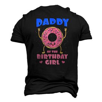 Daddy Of The Birthday Girl Pink Donut Bday Party Men's 3D T-Shirt Back Print | Mazezy
