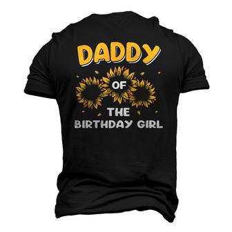 Daddy Of The Birthday Girl Sunflower Men's 3D T-Shirt Back Print | Mazezy