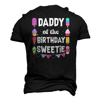Daddy Of The Birthday Sweetie Ice Cream Cones Popsicles Tee Men's 3D T-Shirt Back Print | Mazezy