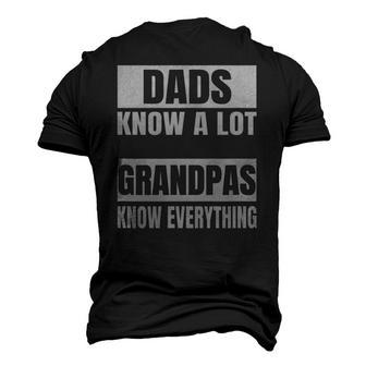 Dads Know A Lot Grandpas Know Everything Product Men's 3D T-Shirt Back Print | Mazezy