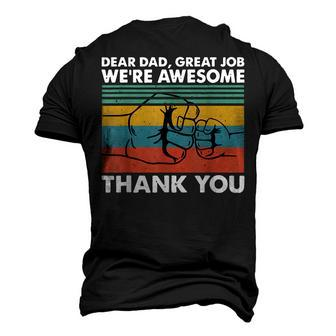 Dear Dad Great Job Were Awesome Thank You Father Men's 3D T-Shirt Back Print | Mazezy
