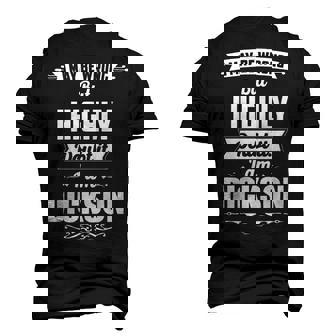 Dickson Name I May Be Wrong But I Highly Doubt It Im Dickson Men's 3D T-shirt Back Print - Seseable